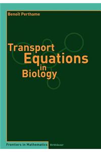 Transport Equations in Biology