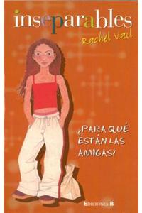 Para Que Estan las Amigas?