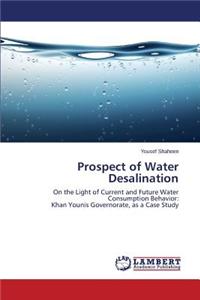 Prospect of Water Desalination