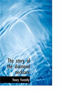 The Story of the Diamond Necklace