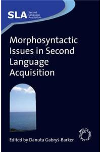 Morphosyntactic Issues in Second Language Acquisition