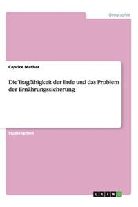 Tragfahigkeit Der Erde Und Das Problem Der Ernahrungssicherung