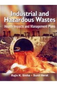 Industrial  and Hazardous Waste: Health Impacts & Management Plan