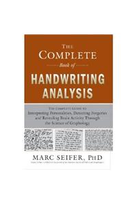 The Complete Book Of Handwriting Analysis