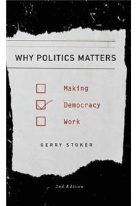 Why Politics Matters: Making Democracy Work