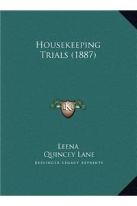 Housekeeping Trials (1887)