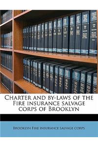 Charter and By-Laws of the Fire Insurance Salvage Corps of Brooklyn