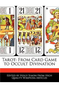 Tarot: From Card Game to Occult Divination