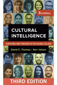 Cultural Intelligence: Surviving and Thriving in the Global Village