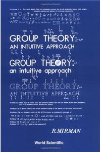 Group Theory: An Intuitive Approach
