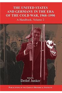 The United States and Germany in the Era of the Cold War, 1945 1990: A Handbook