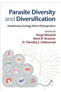 Parasite Diversity and Diversification: Evolutionary Ecology Meets Phylogenetics