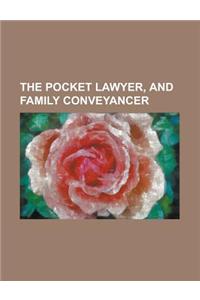 The Pocket Lawyer, and Family Conveyancer
