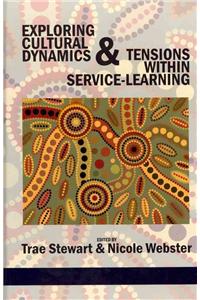 Exploring Cultural Dynamics and Tensions Within Service-Learning (Hc)
