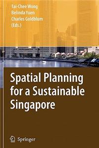 Spatial Planning for a Sustainable Singapore