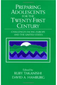 Preparing Adolescents for the Twenty-First Century
