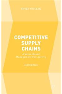 Competitive Supply Chains: A Value-Based Management Perspective