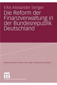 Die Reform Der Finanzverwaltung in Der Bundesrepublik Deutschland