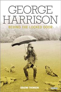 George Harrison: Behind the Locked Door