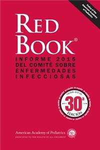 Spanish Red Book 2015: Informe 2015 del Comite Sobre Enfermedades Infecciosas
