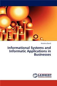 Informational Systems and Informatic Applications in Businesses