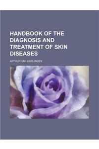 Handbook of the Diagnosis and Treatment of Skin Diseases