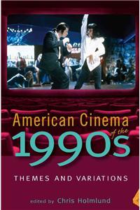 American Cinema of the 1990s: Themes and Variations