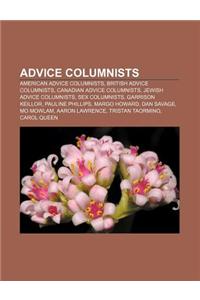 Advice Columnists: American Advice Columnists, British Advice Columnists, Canadian Advice Columnists, Jewish Advice Columnists, Sex Colum