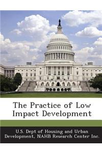 The Practice of Low Impact Development