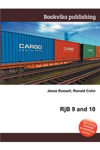 Rjb 9 and 10