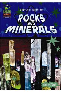 A Project Guide to Rocks and Minerals