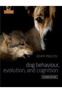 Dog Behaviour, Evolution, and Cognition