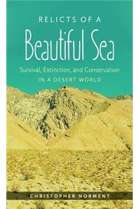 Relicts of a Beautiful Sea: Survival Extinction and Conservation in a Desert World