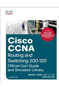 Cisco CCNA Routing and Switching 200-120 Official Cert Guide and Simulator Library
