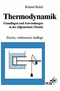 Thermodynamik: Grundlagen Und Anwendungen in Der Allgemeinen Chemie