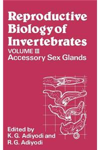 Reproductive Biology of Invertebrates, Accessory Sex Glands