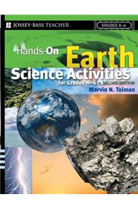 Hands-On Earth Science Activities for Grades K-6