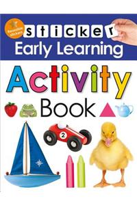 Sticker Early Learning: Activity Book: Reusable Stickers