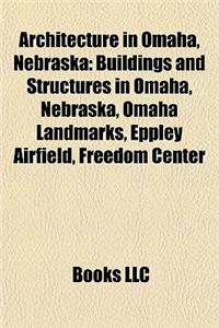 Architecture in Omaha, Nebraska: Buildings and Structures in Omaha, Nebraska, Omaha Landmarks, Eppley Airfield, Freedom Center