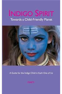 Indigo Spirit: Towards a Child-Friendly Planet