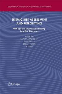 Seismic Risk Assessment and Retrofitting