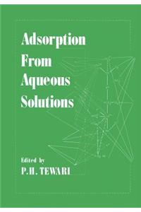 Adsorption From Aqueous Solutions