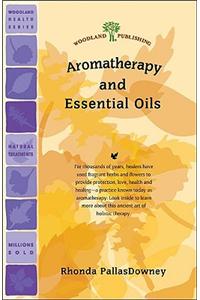 Aromatherapy and Essential Oils