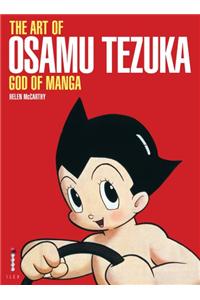 The Art of Osamu Tezuka: God of Manga