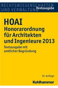Hoai Honorarordnung Fur Architekten Und Ingenieure 2013: Textausgabe Mit Amtlicher Begrundung