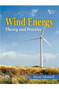 Wind Energy: Theory and Practice