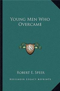 Young Men Who Overcame