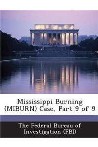 Mississippi Burning (Miburn) Case, Part 9 of 9