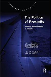 The Politics of Proximity: Mobility and Immobility in Practice