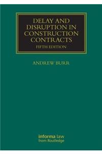 Delay and Disruption in Construction Contracts